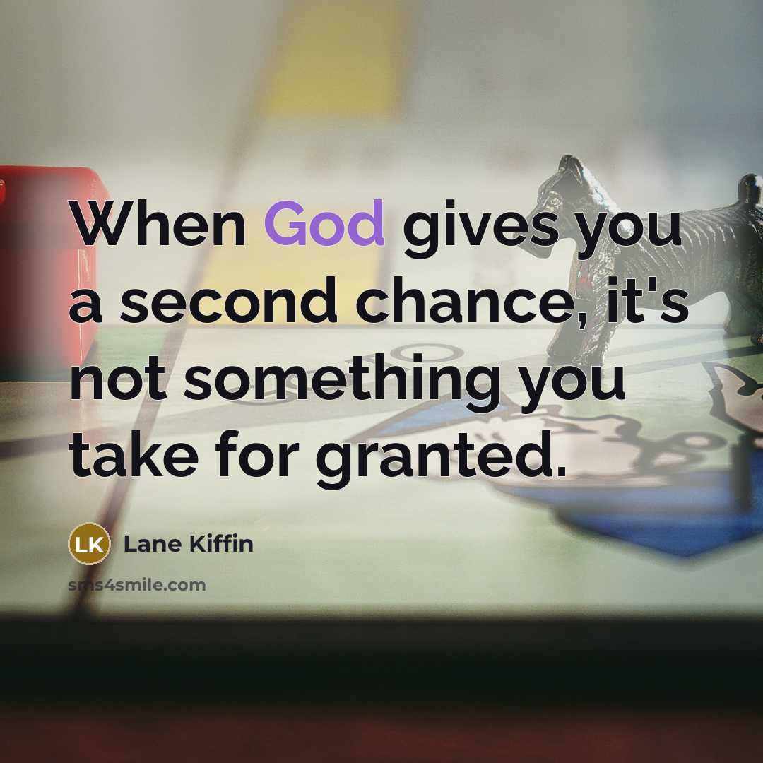 “When God gives you a second chance, it's not something…” quote by Lane Kiffin