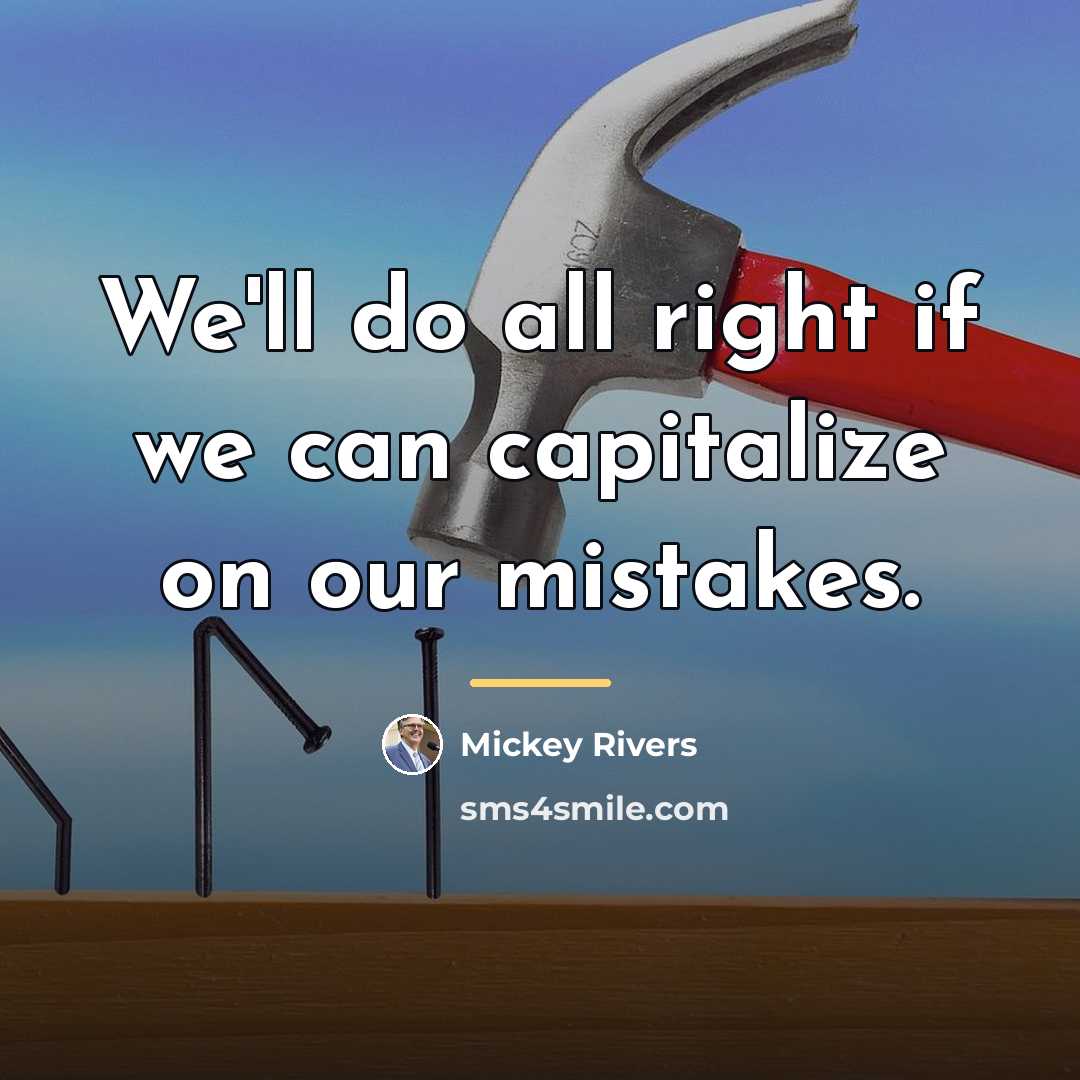 “We'll do all right if we can capitalize on our…” quote by Mickey Rivers