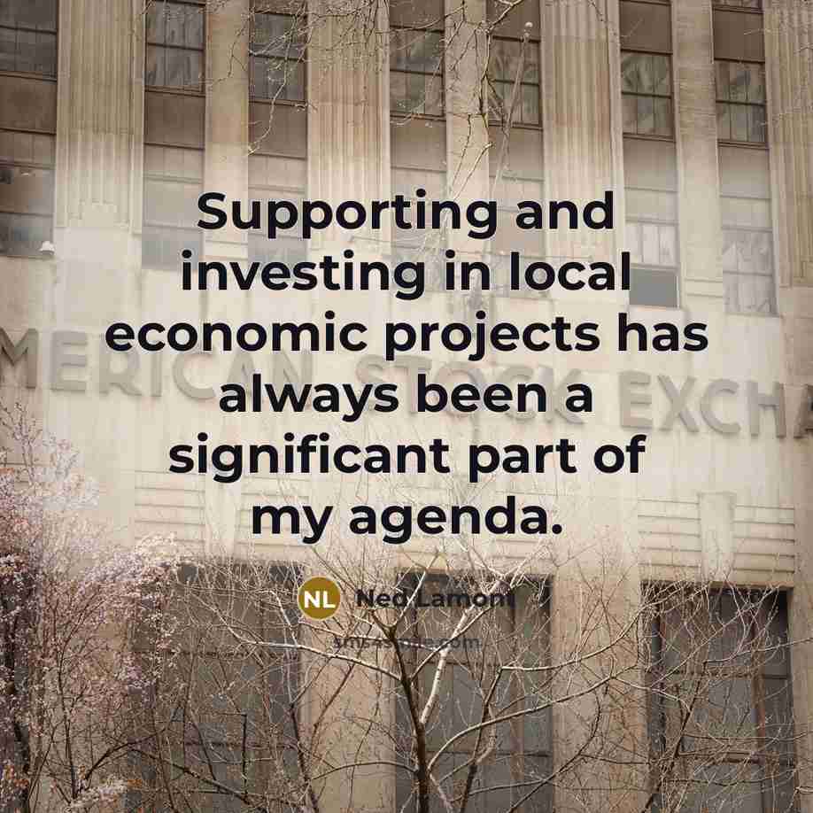“Supporting and investing in local economic projects has always been…” quote by Ned Lamont