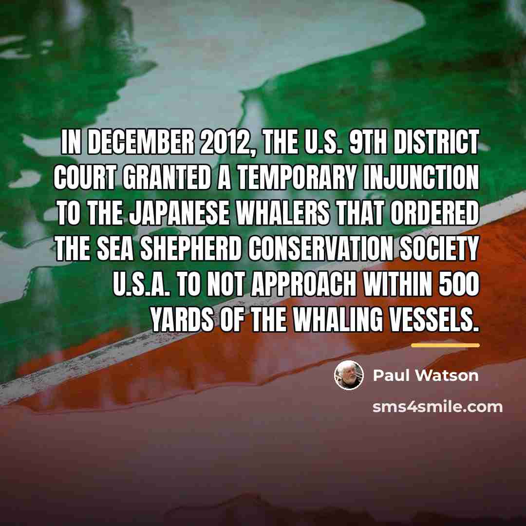 “In December 2012, the U.S. 9th district court granted a…” quote by Paul Watson