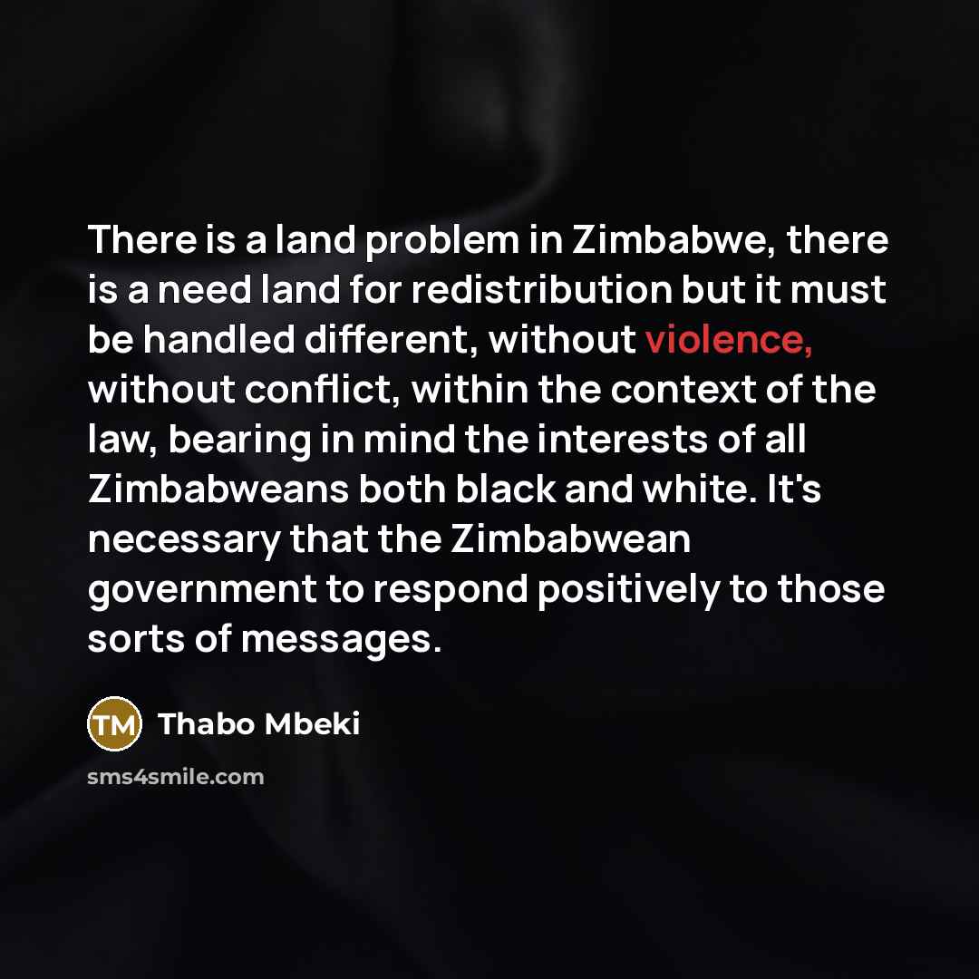 “There is a land problem in Zimbabwe, there is a…” quote by Thabo Mbeki