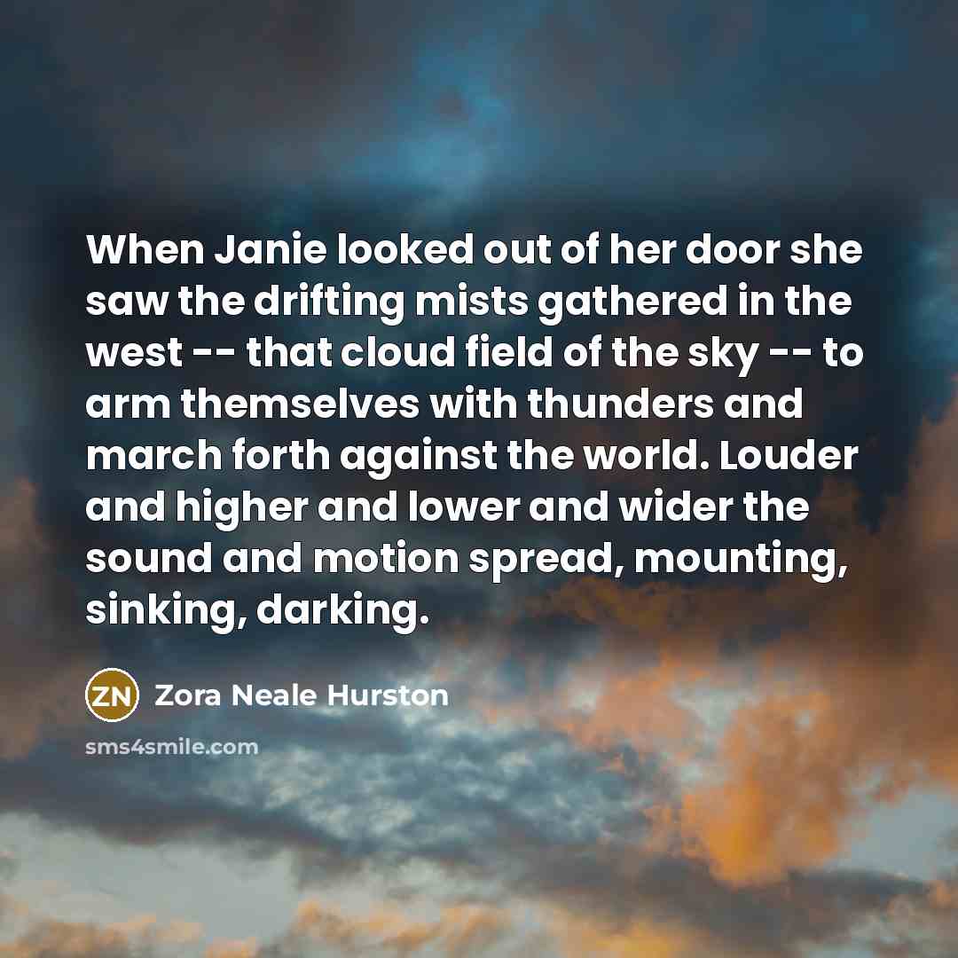 “When Janie looked out of her door she saw the…” quote by Zora Neale Hurston