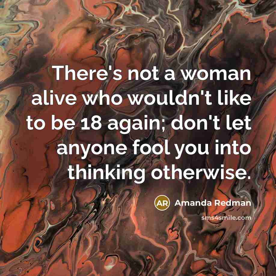 “There's not a woman alive who wouldn't like to be…” quote by Amanda Redman