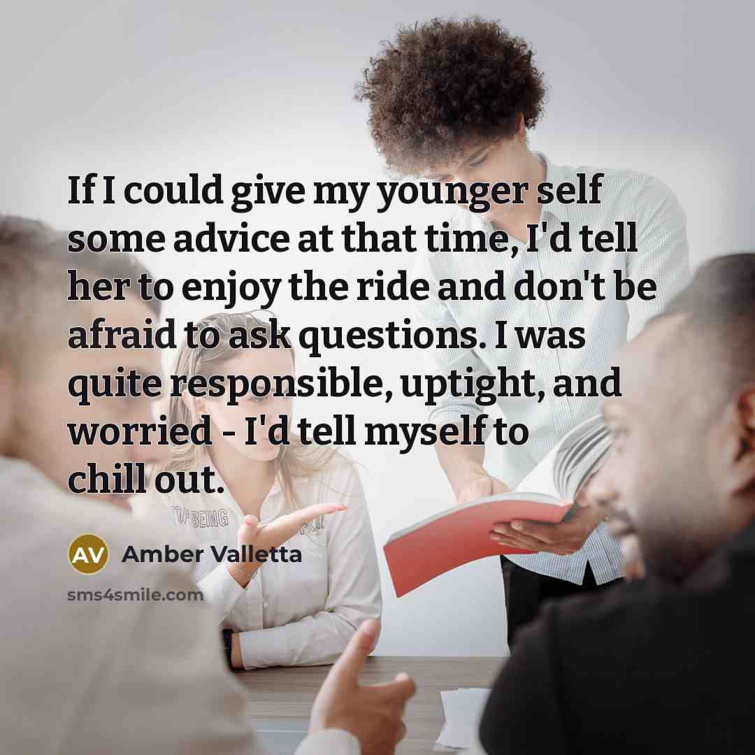 “If I could give my younger self some advice at…” quote by Amber Valletta