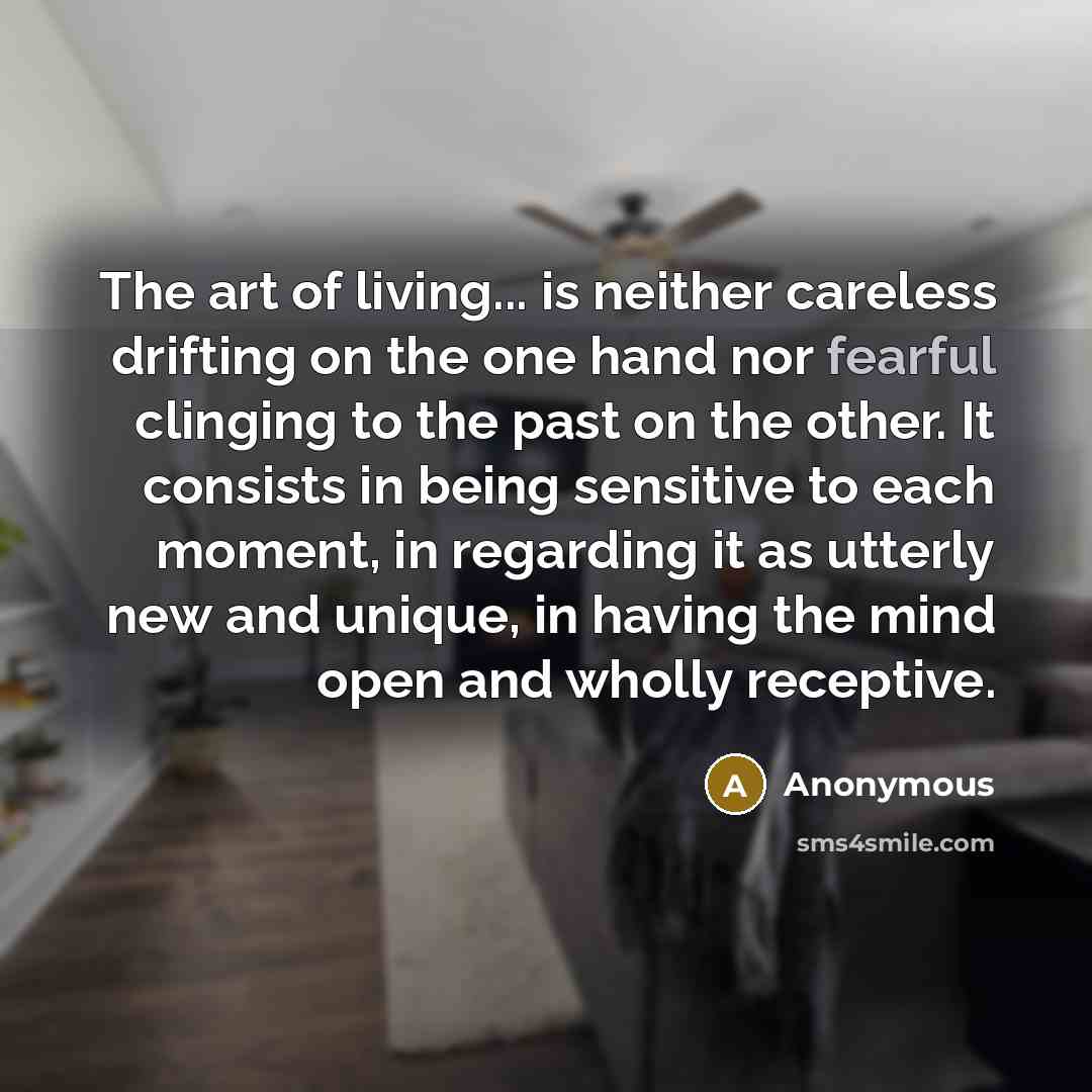 “The art of living... is neither careless drifting on the…” quote by Anonymous