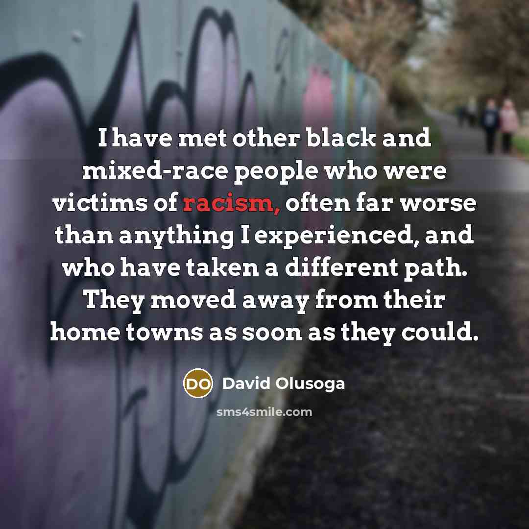 “I have met other black and mixed-race people who were…” quote by David Olusoga