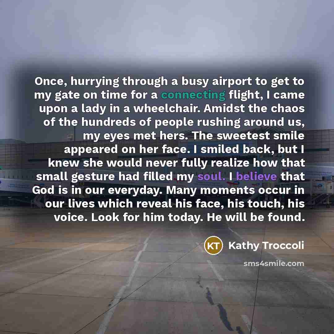 “Once, hurrying through a busy airport to get to my…” quote by Kathy Troccoli
