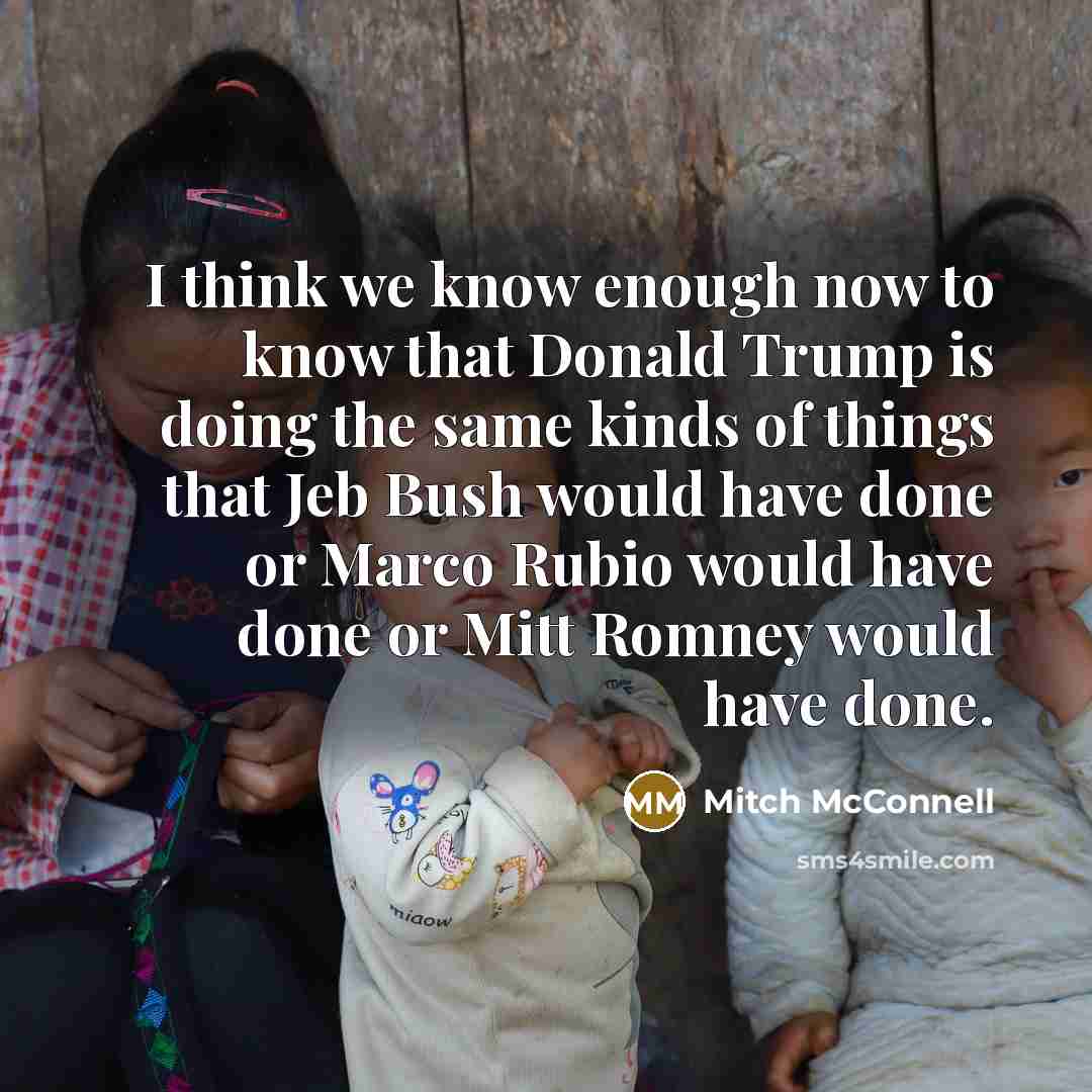 “I think we know enough now to know that Donald…” quote by Mitch McConnell