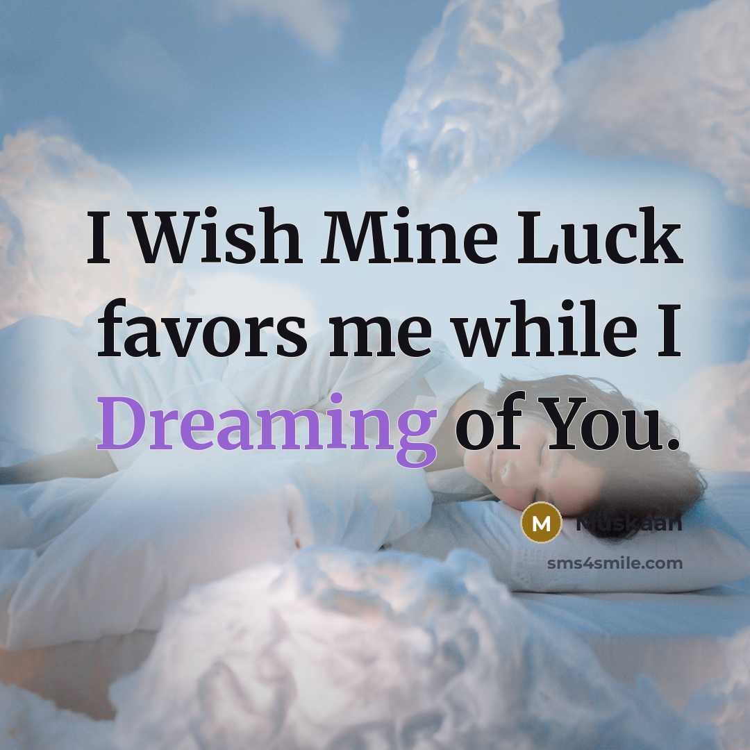 “I Wish Mine Luck favors me while I Dreaming of…” quote by Muskaan