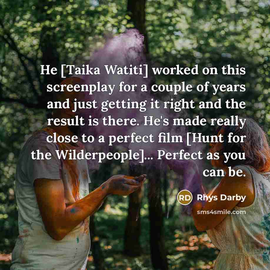 “He [Taika Watiti] worked on this screenplay for a couple…” quote by Rhys Darby