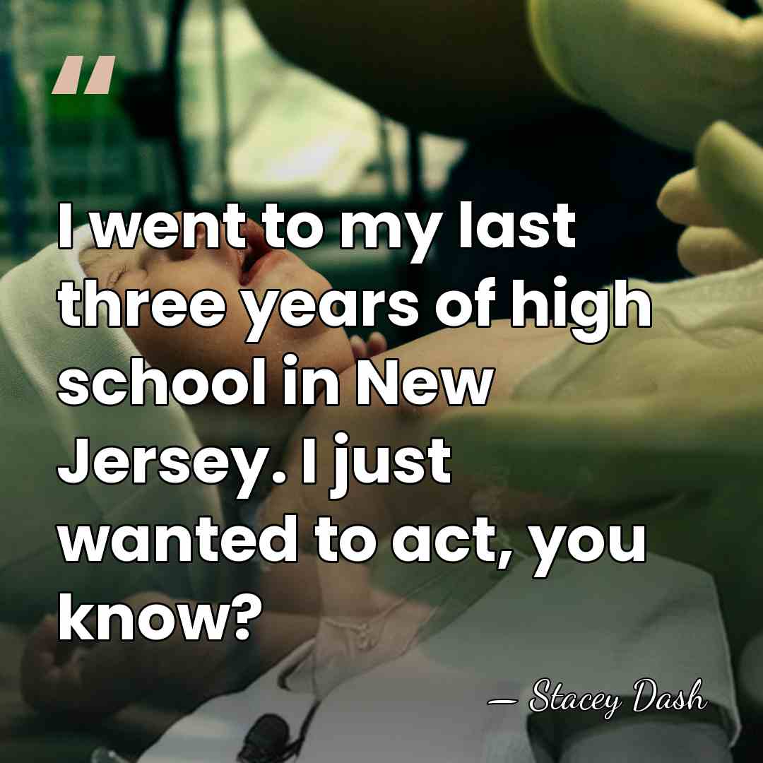 I went to my last three years of high school in New&hellip; - Stacey Dash