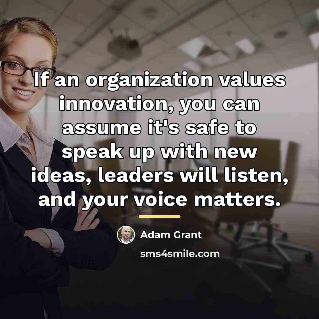 “If an organization values innovation, you can assume it's safe…” quote by Adam Grant