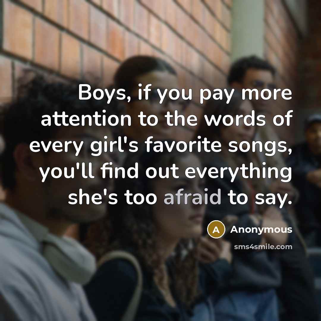 “Boys, if you pay more attention to the words of…” quote by Anonymous