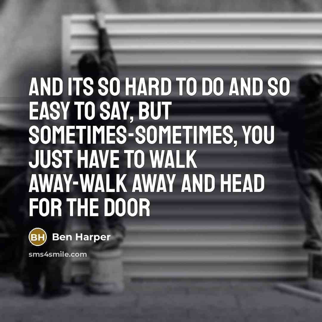 “And its so hard to do and so easy to…” quote by Ben Harper
