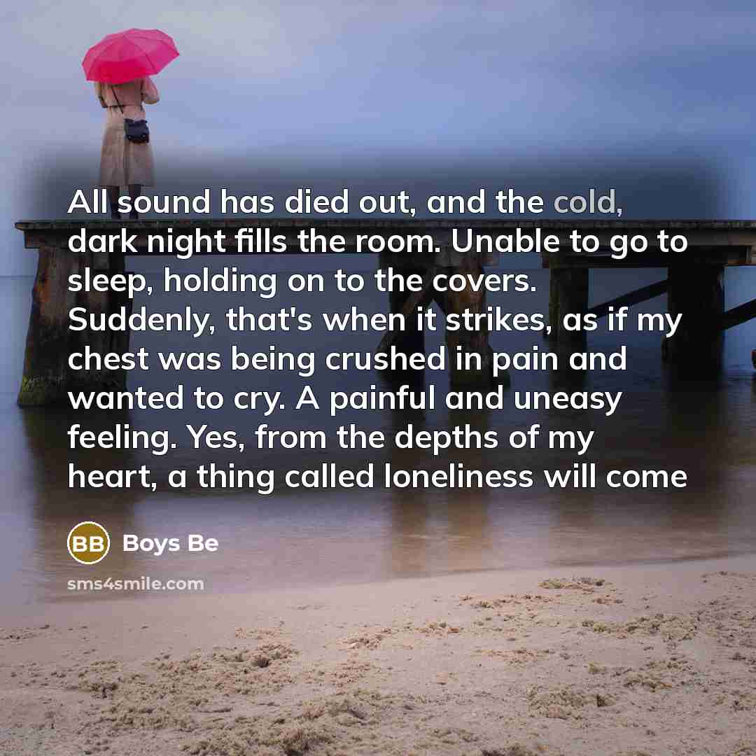 “All sound has died out, and the cold, dark night…” quote by Boys Be