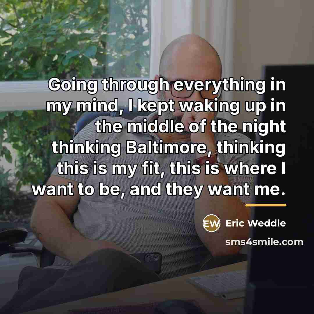 “Going through everything in my mind, I kept waking up…” quote by Eric Weddle