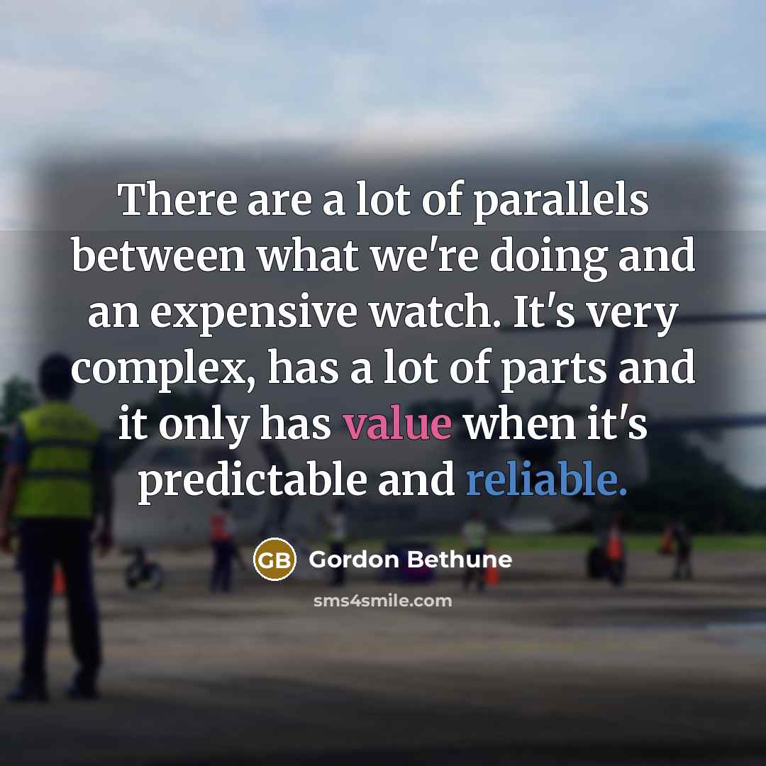 “There are a lot of parallels between what we're doing…” quote by Gordon Bethune