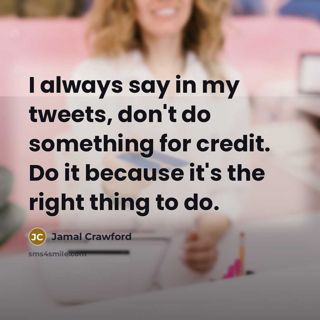 “I always say in my tweets, don't do something for…” quote by Jamal Crawford