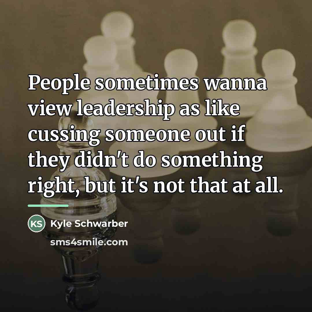 “People sometimes wanna view leadership as like cussing someone out…” quote by Kyle Schwarber