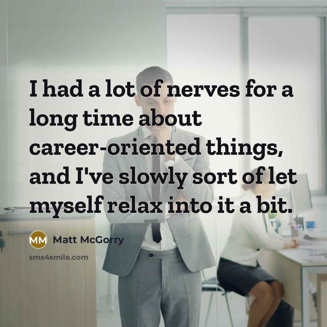 “I had a lot of nerves for a long time…” quote by Matt McGorry
