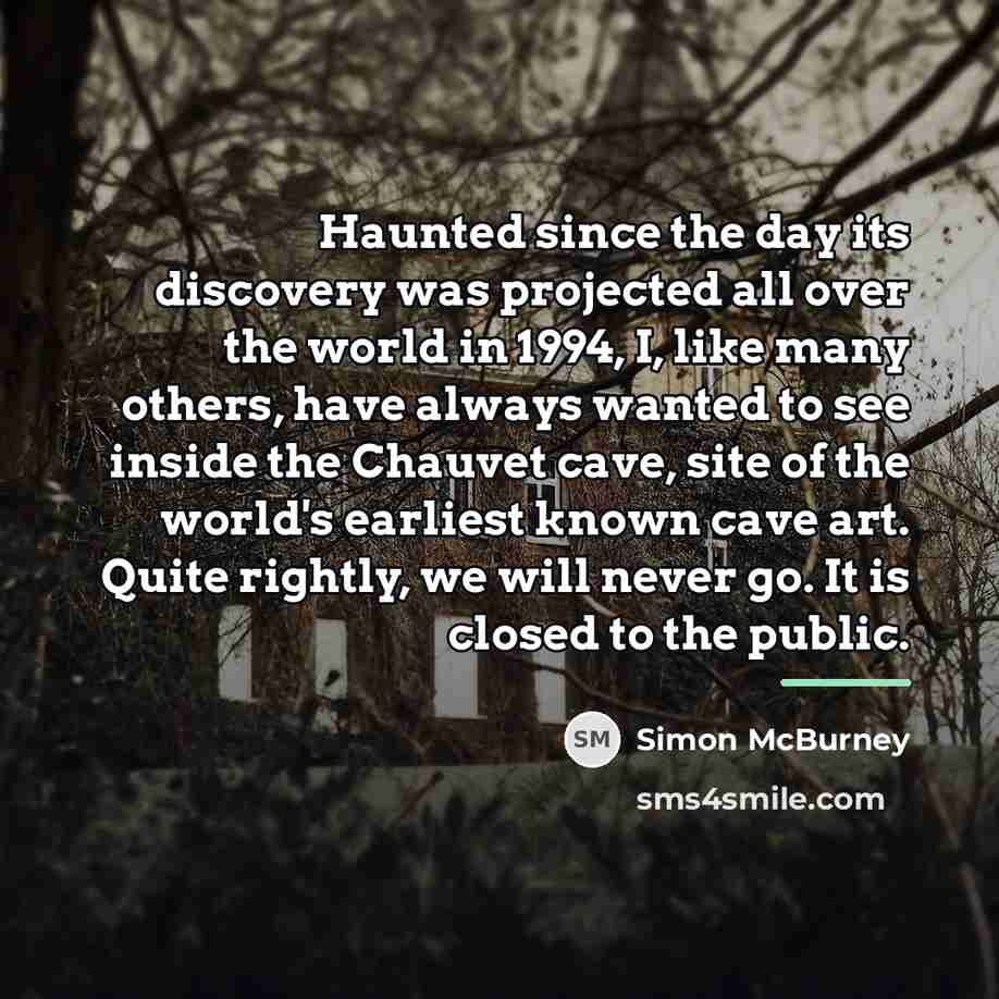 “Haunted since the day its discovery was projected all over…” quote by Simon McBurney
