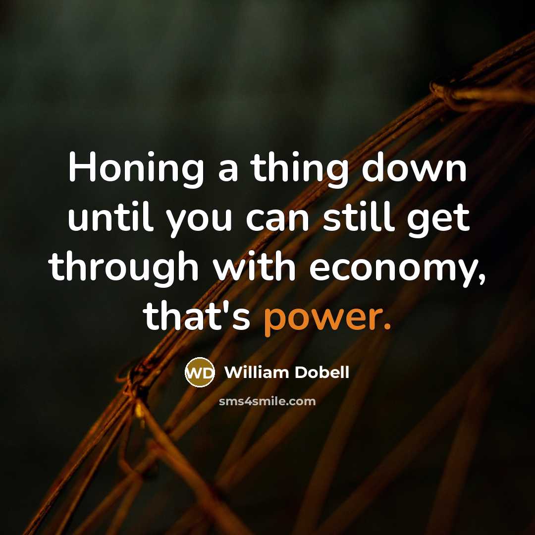 “Honing a thing down until you can still get through…” quote by William Dobell