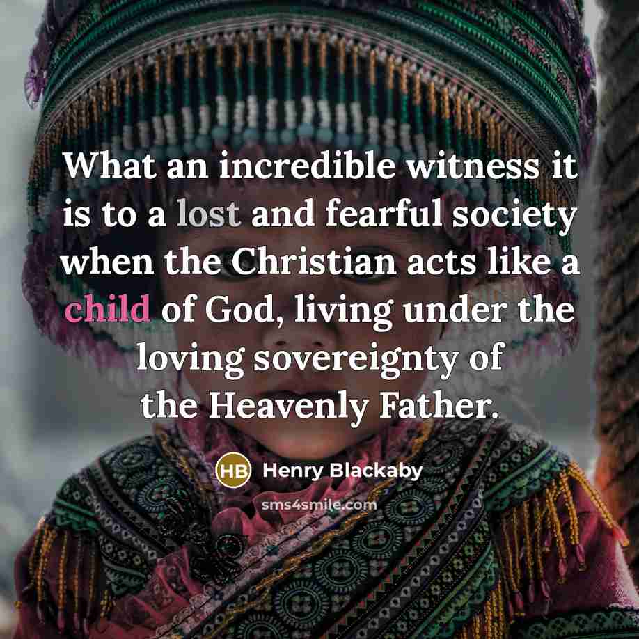 “What an incredible witness it is to a lost and…” quote by Henry Blackaby