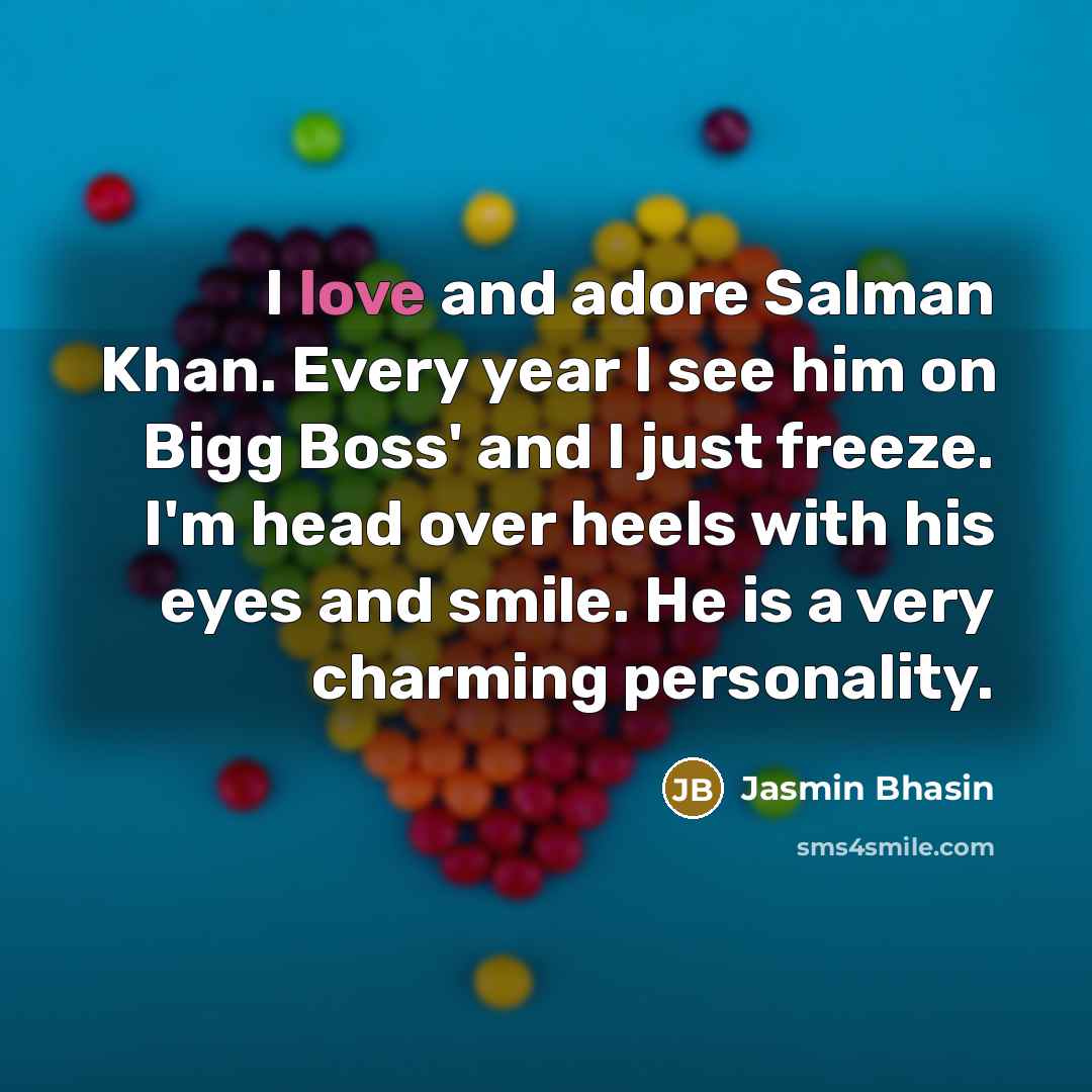“I love and adore Salman Khan. Every year I see…” quote by Jasmin Bhasin