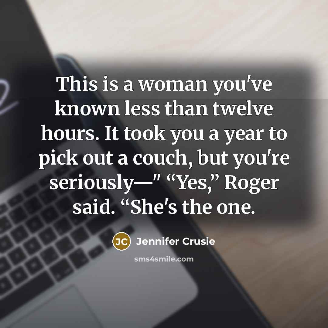 “This is a woman you've known less than twelve hours.…” quote by Jennifer Crusie