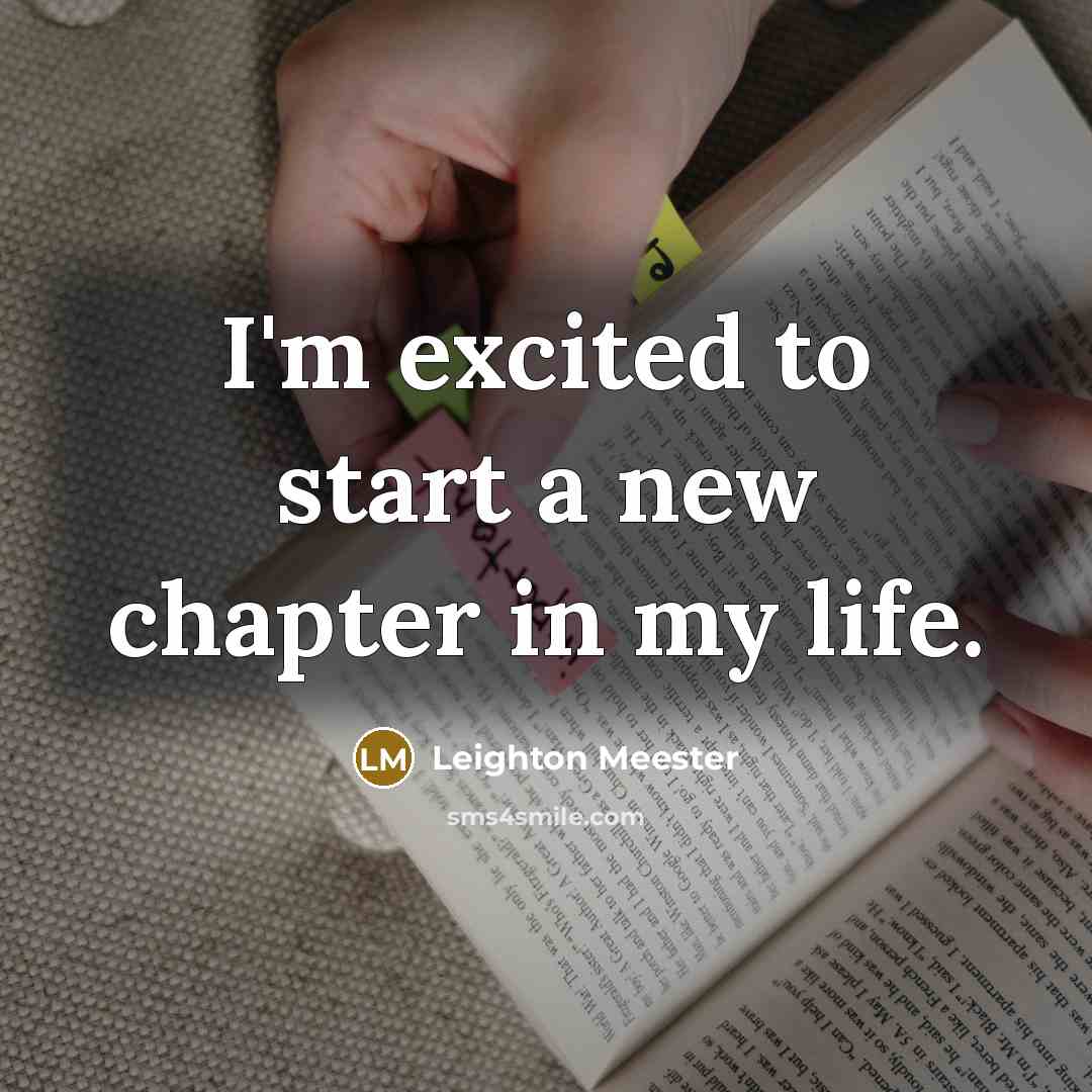 “I'm excited to start a new chapter in my life.…” quote by Leighton Meester
