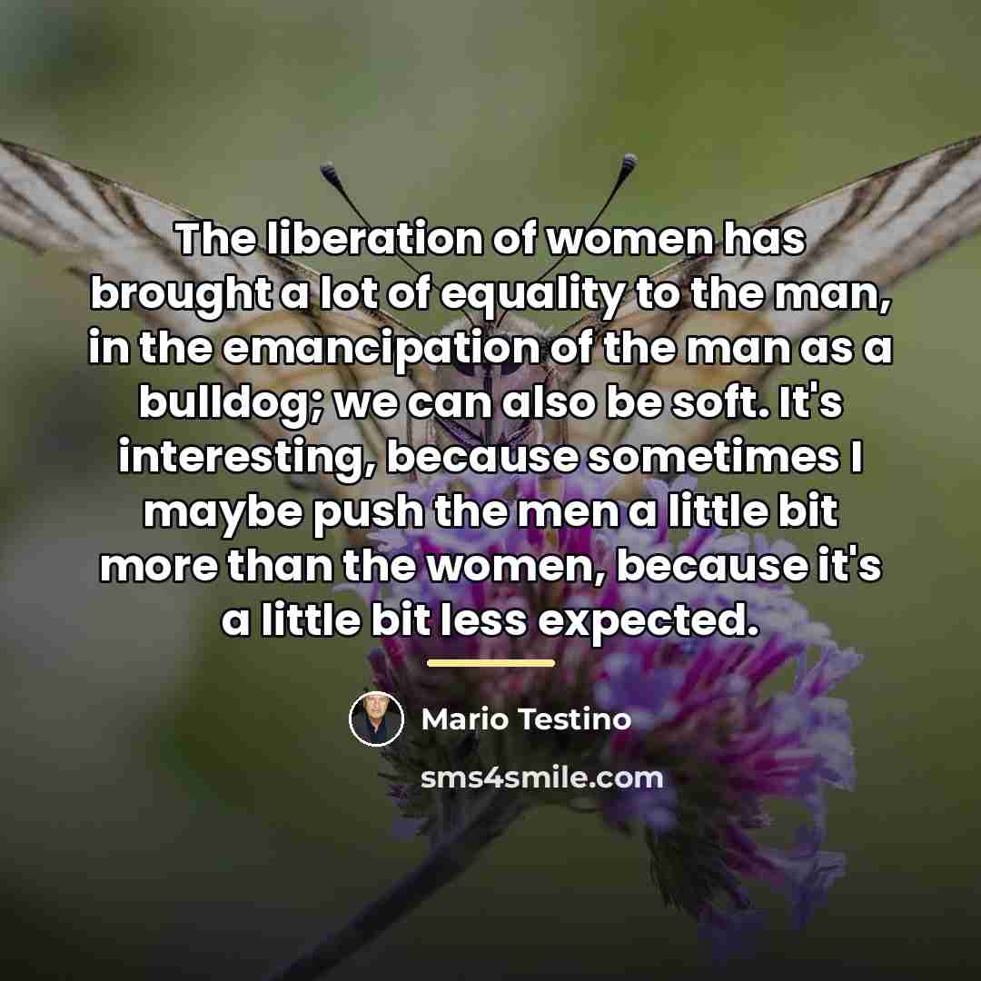 “The liberation of women has brought a lot of equality…” quote by Mario Testino