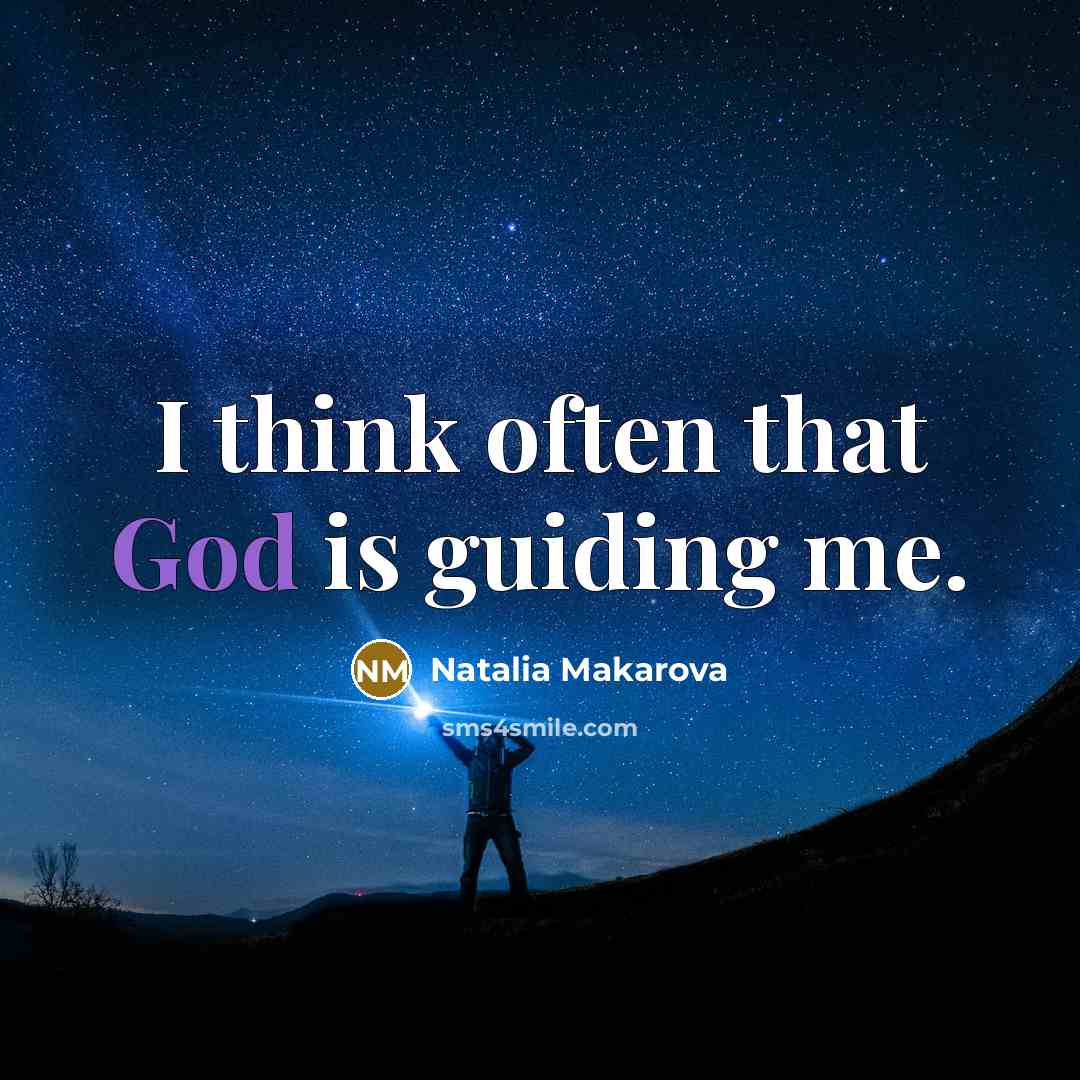 “I think often that God is guiding me.…” quote by Natalia Makarova
