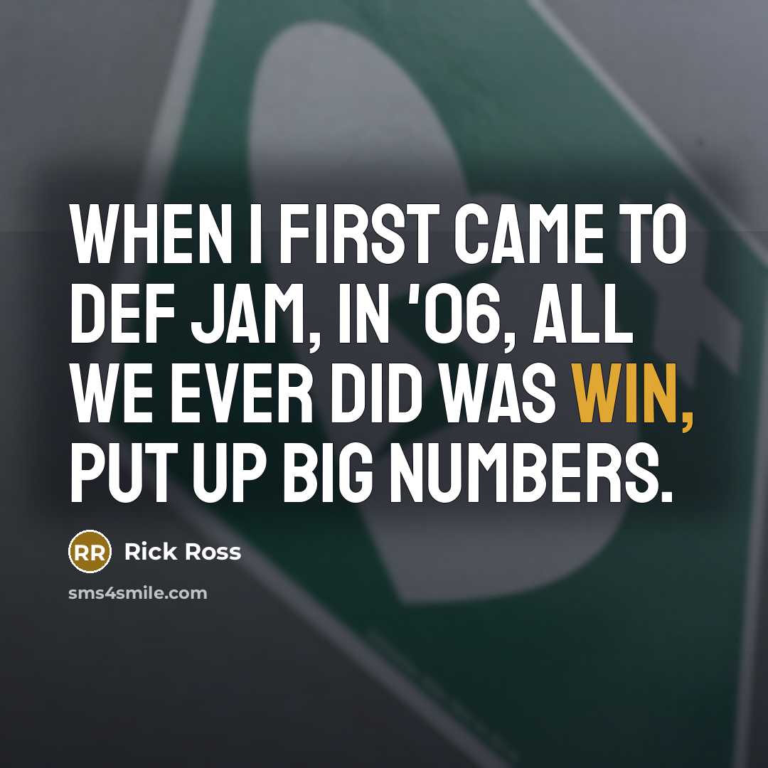 “When I first came to Def Jam, in '06, all…” quote by Rick Ross