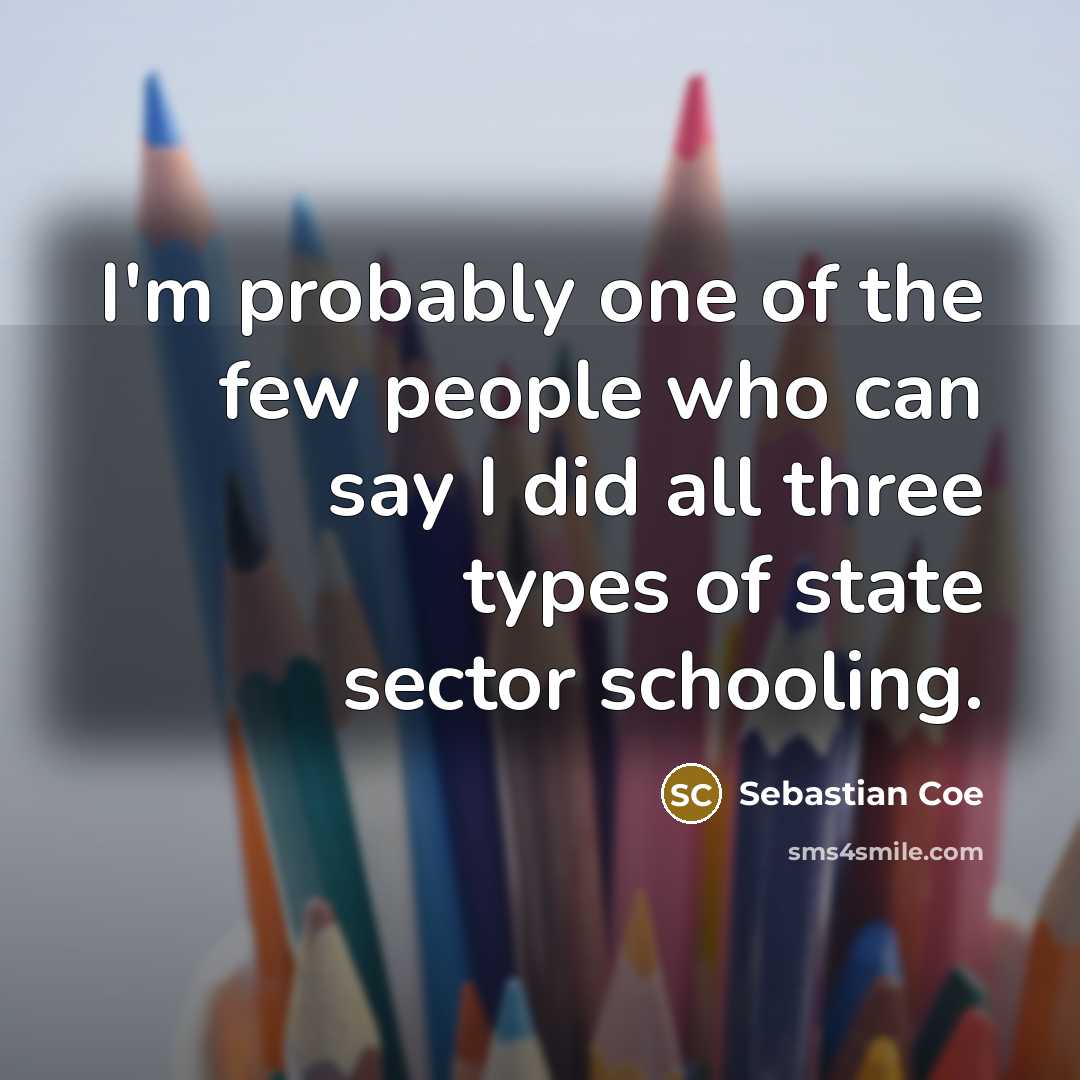 “I'm probably one of the few people who can say…” quote by Sebastian Coe