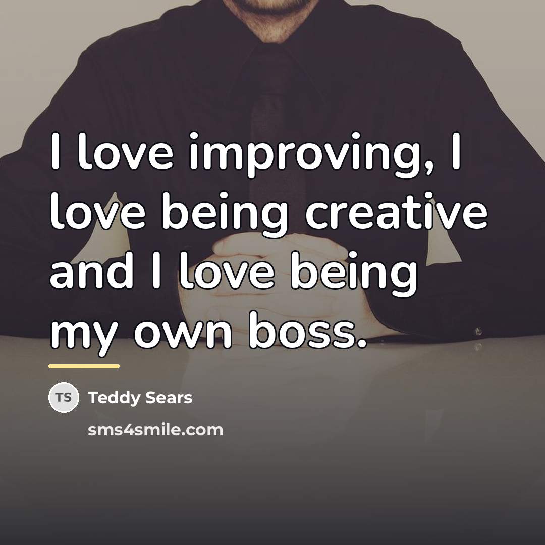 “I love improving, I love being creative and I love…” quote by Teddy Sears