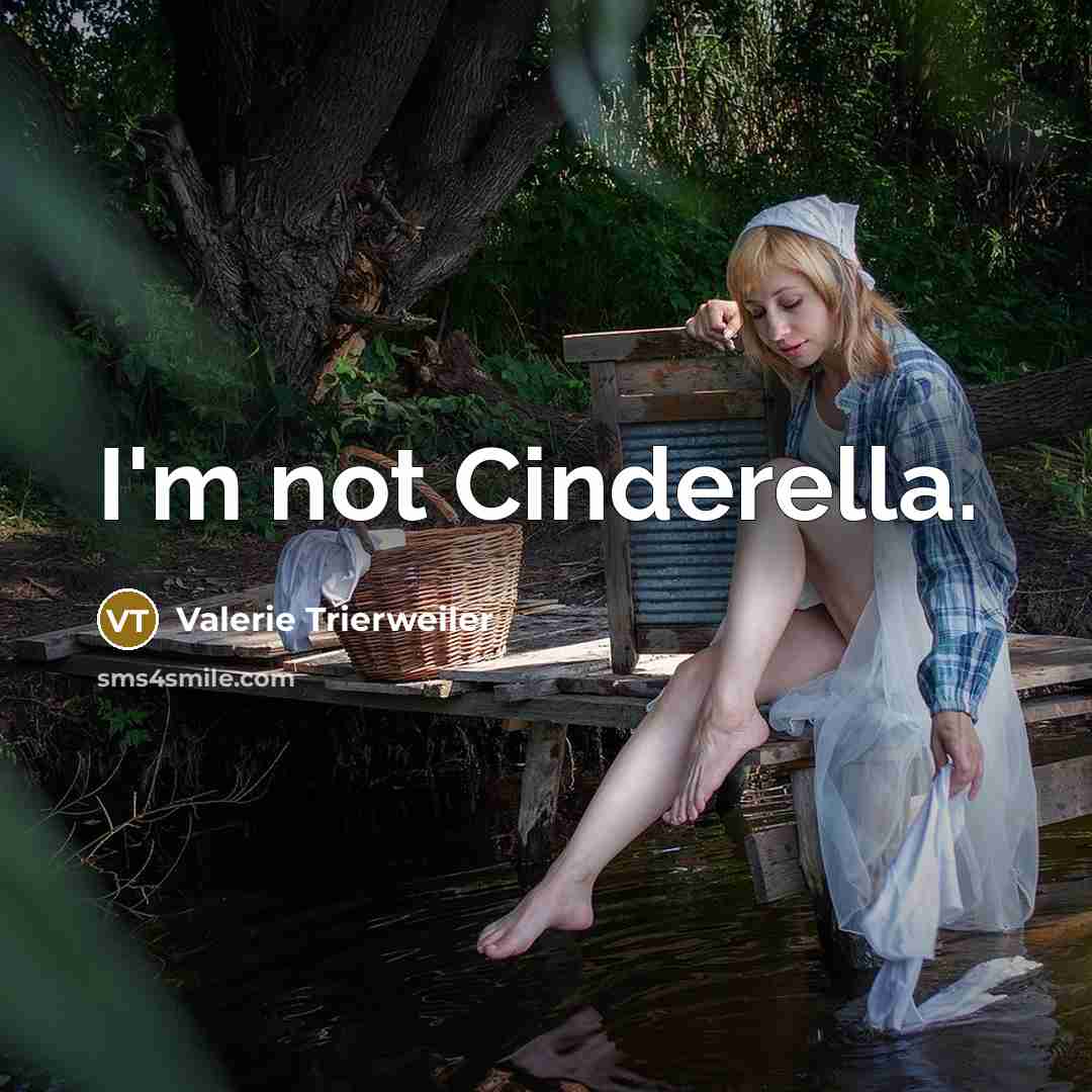 “I'm not Cinderella.…” quote by Valerie Trierweiler