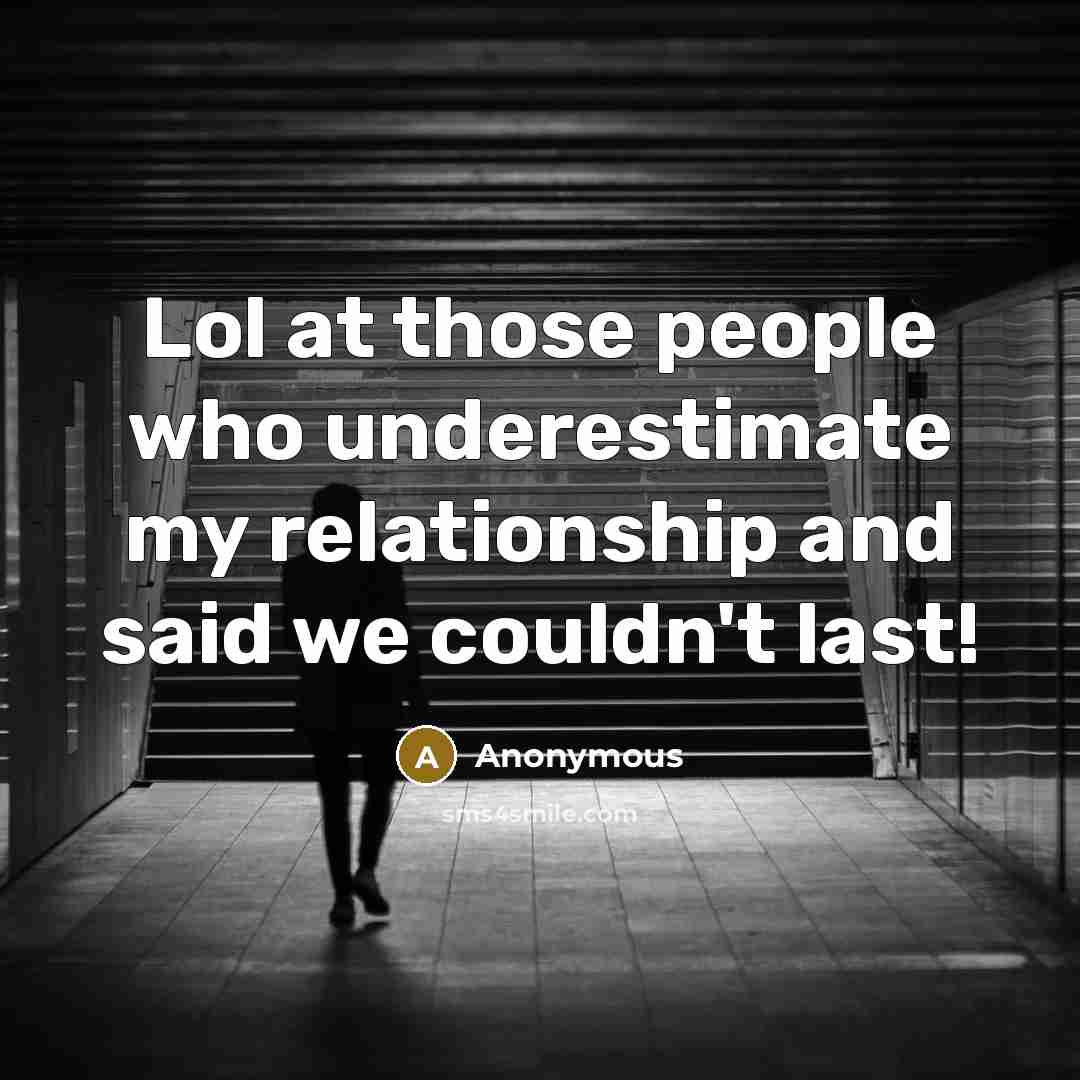 “Lol at those people who underestimate my relationship and said…” quote by Anonymous