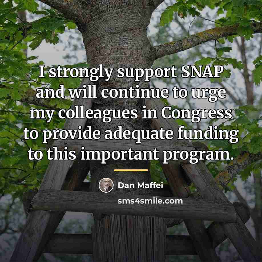 “I strongly support SNAP and will continue to urge my…” quote by Dan Maffei