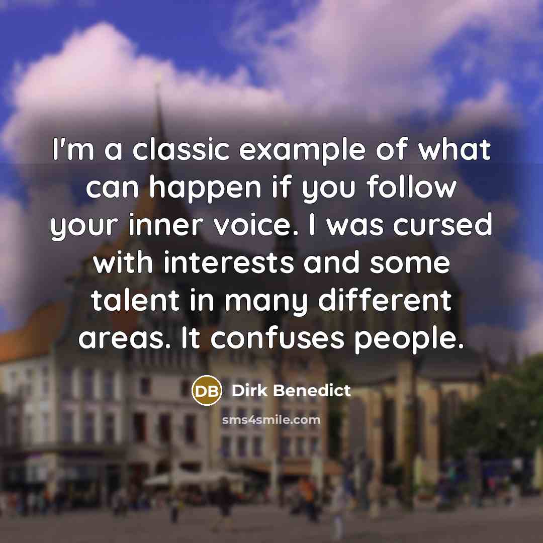 “I'm a classic example of what can happen if you…” quote by Dirk Benedict