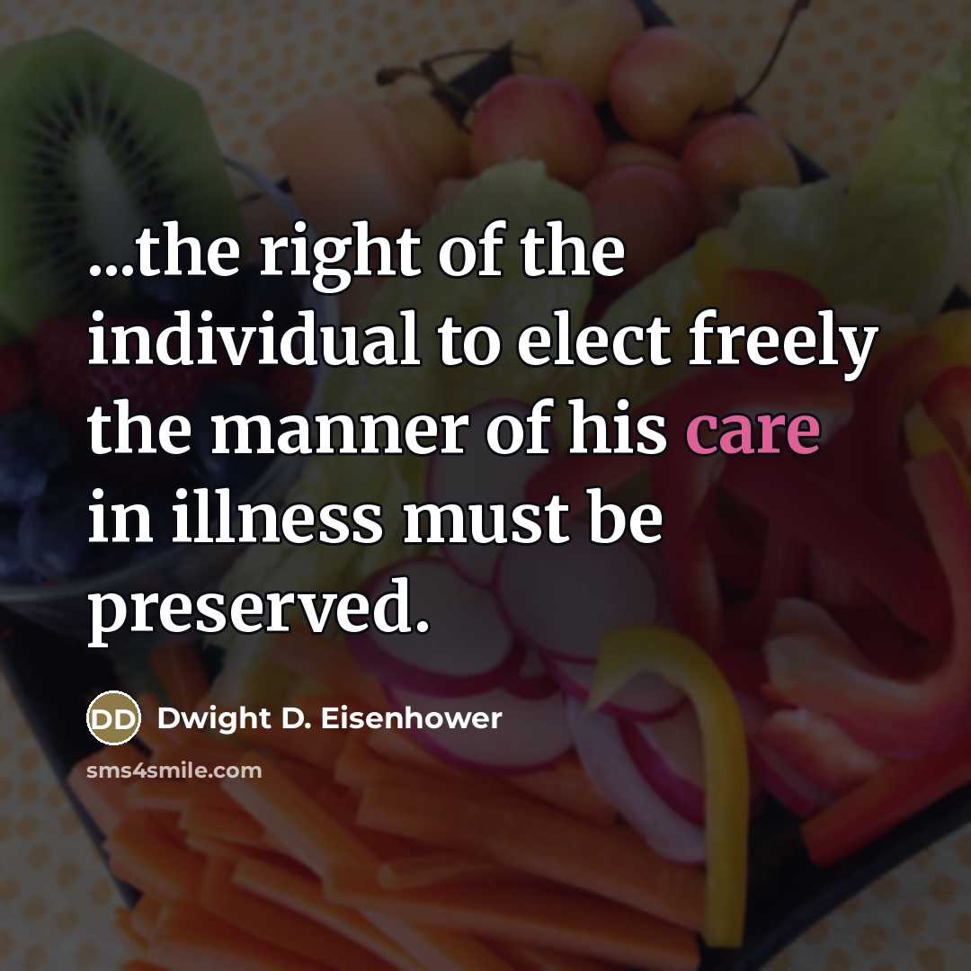 “...the right of the individual to elect freely the manner…” quote by Dwight D. Eisenhower