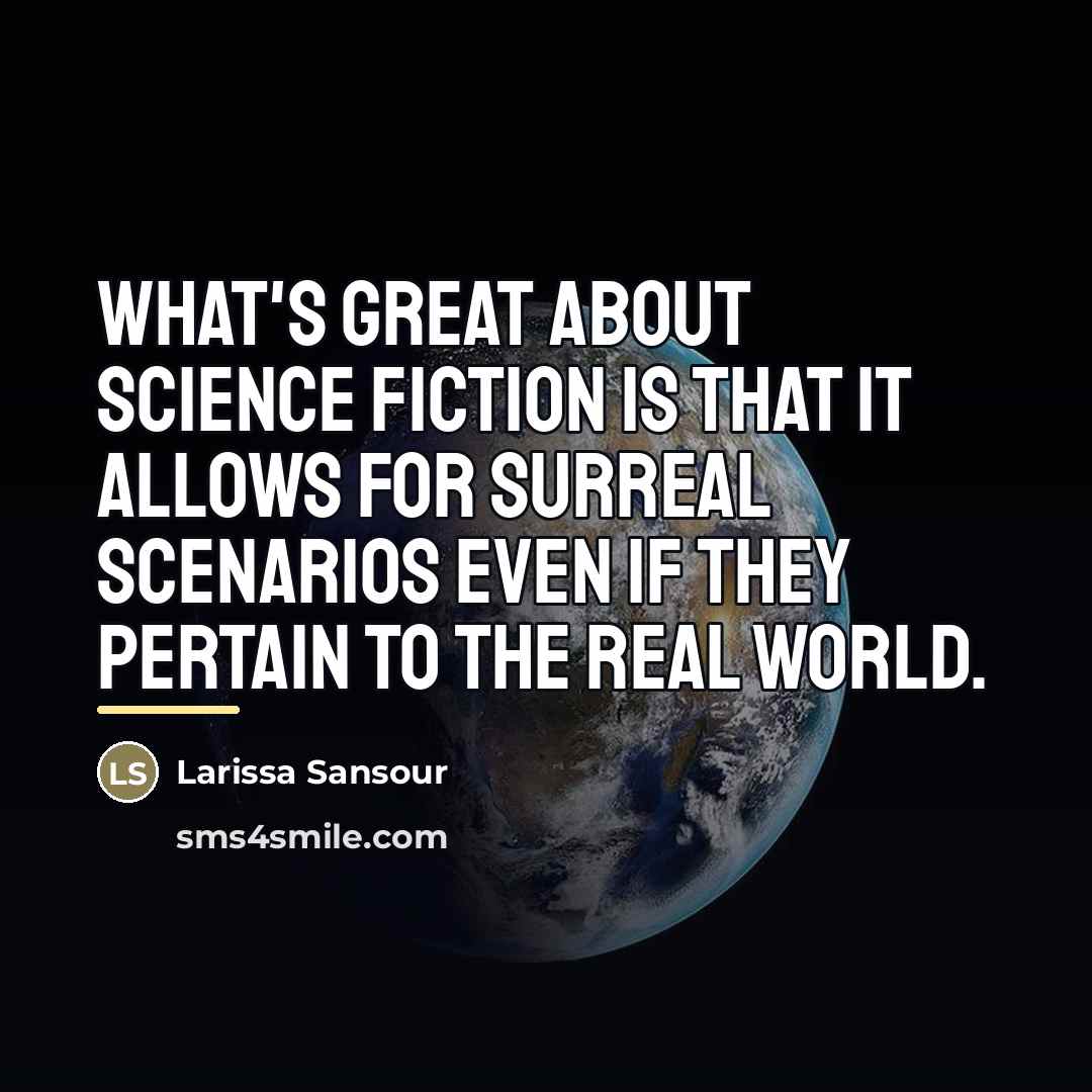 “What's great about science fiction is that it allows for…” quote by Larissa Sansour