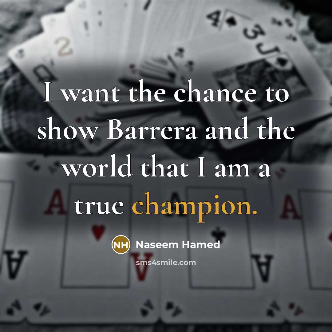 “I want the chance to show Barrera and the world…” quote by Naseem Hamed