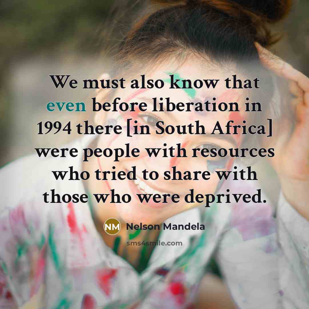 “We must also know that even before liberation in 1994…” quote by Nelson Mandela