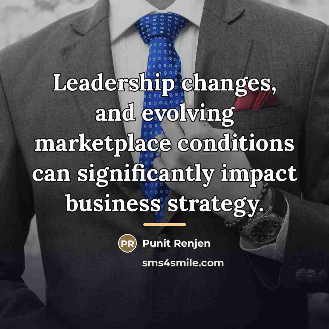 “Leadership changes, and evolving marketplace conditions can significantly impact business…” quote by Punit Renjen
