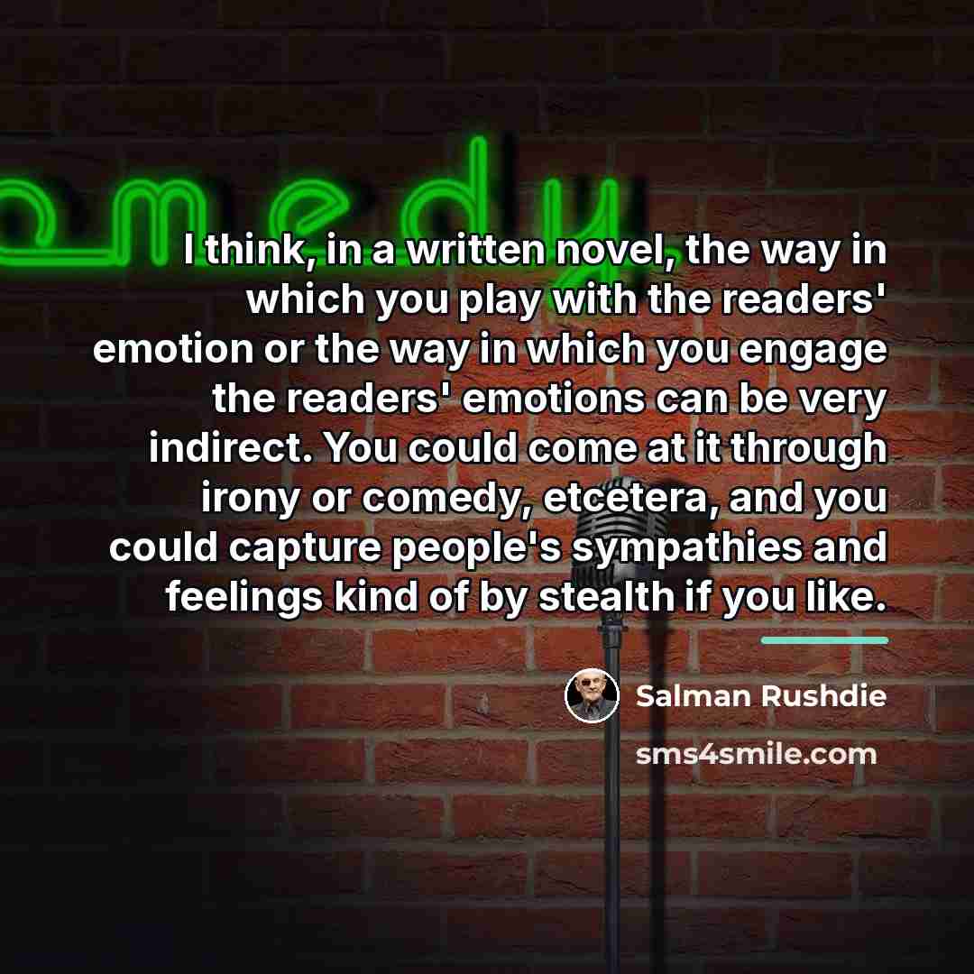 “I think, in a written novel, the way in which…” quote by Salman Rushdie