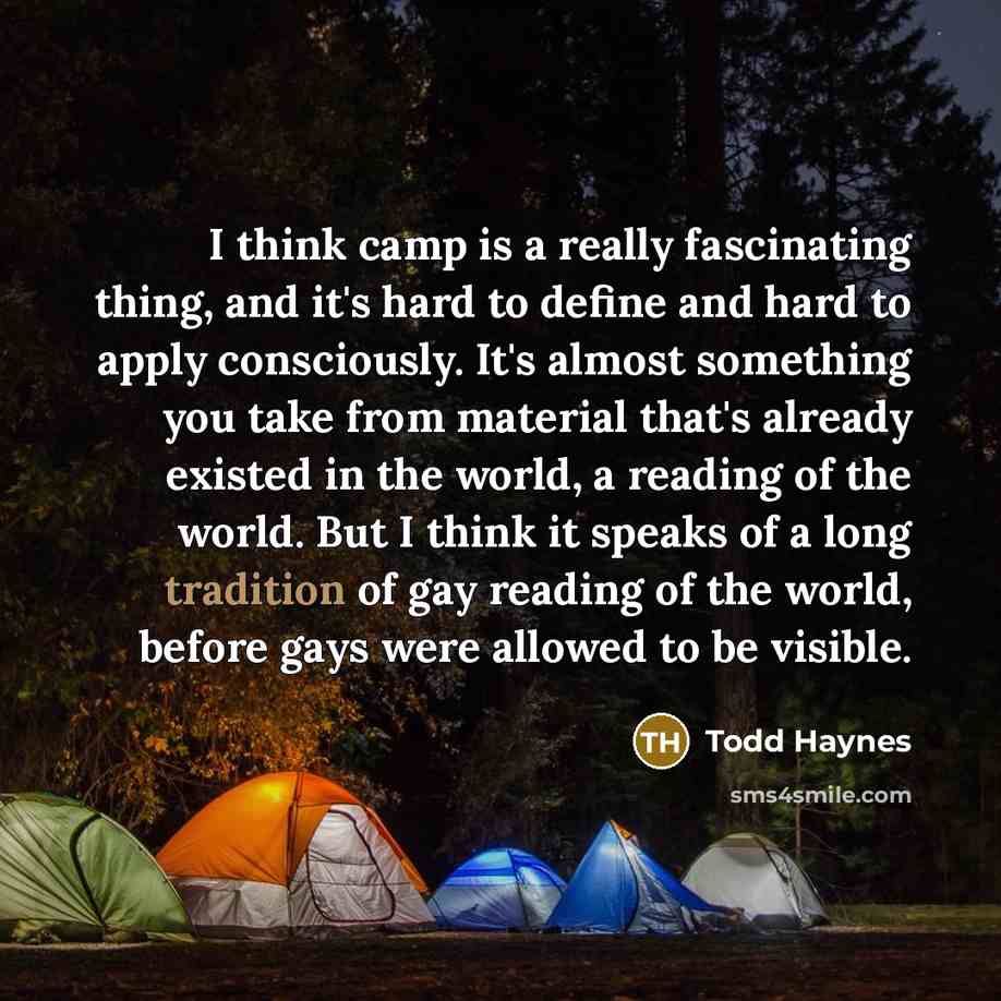 “I think camp is a really fascinating thing, and it's…” quote by Todd Haynes