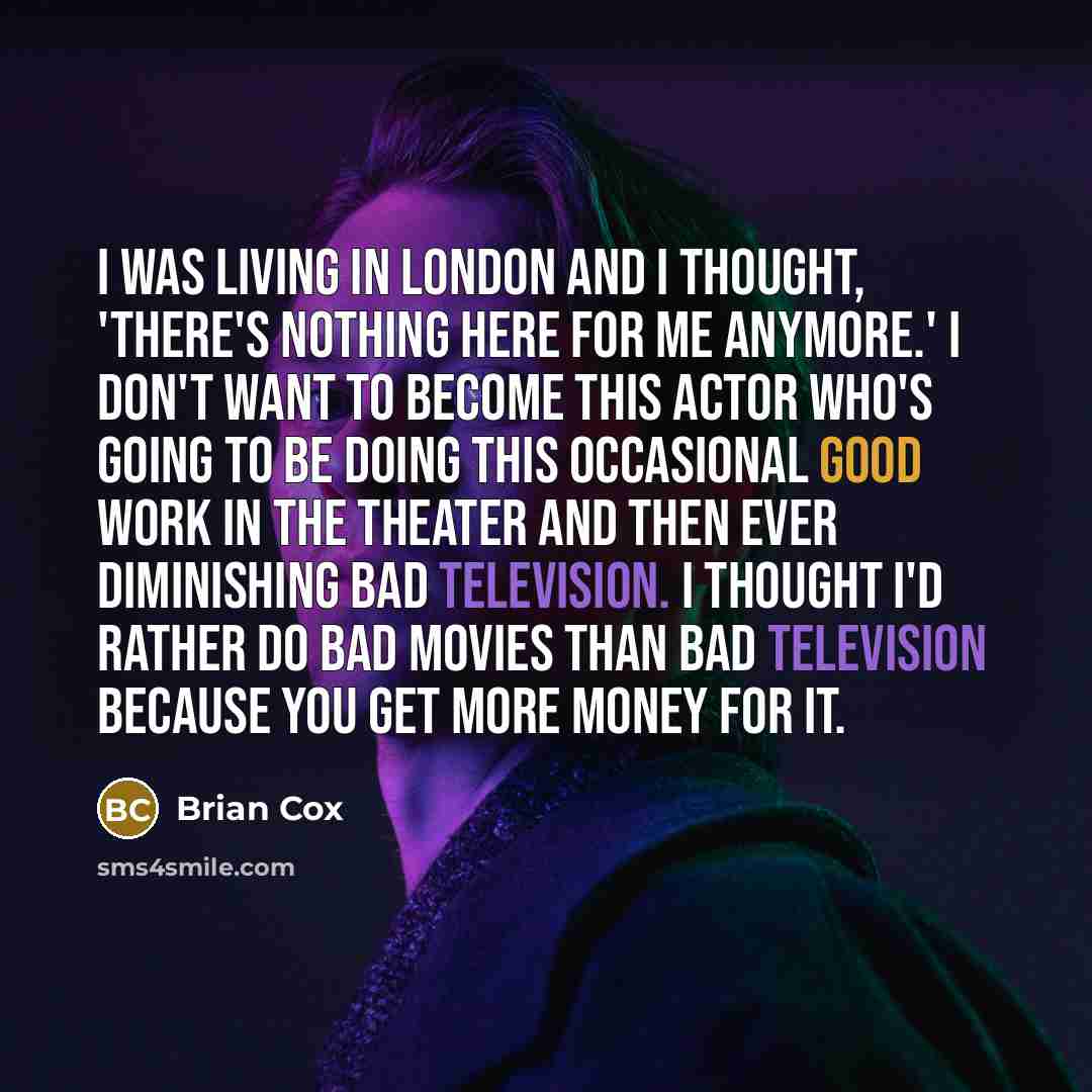 “I was living in London and I thought, 'There's nothing…” quote by Brian Cox