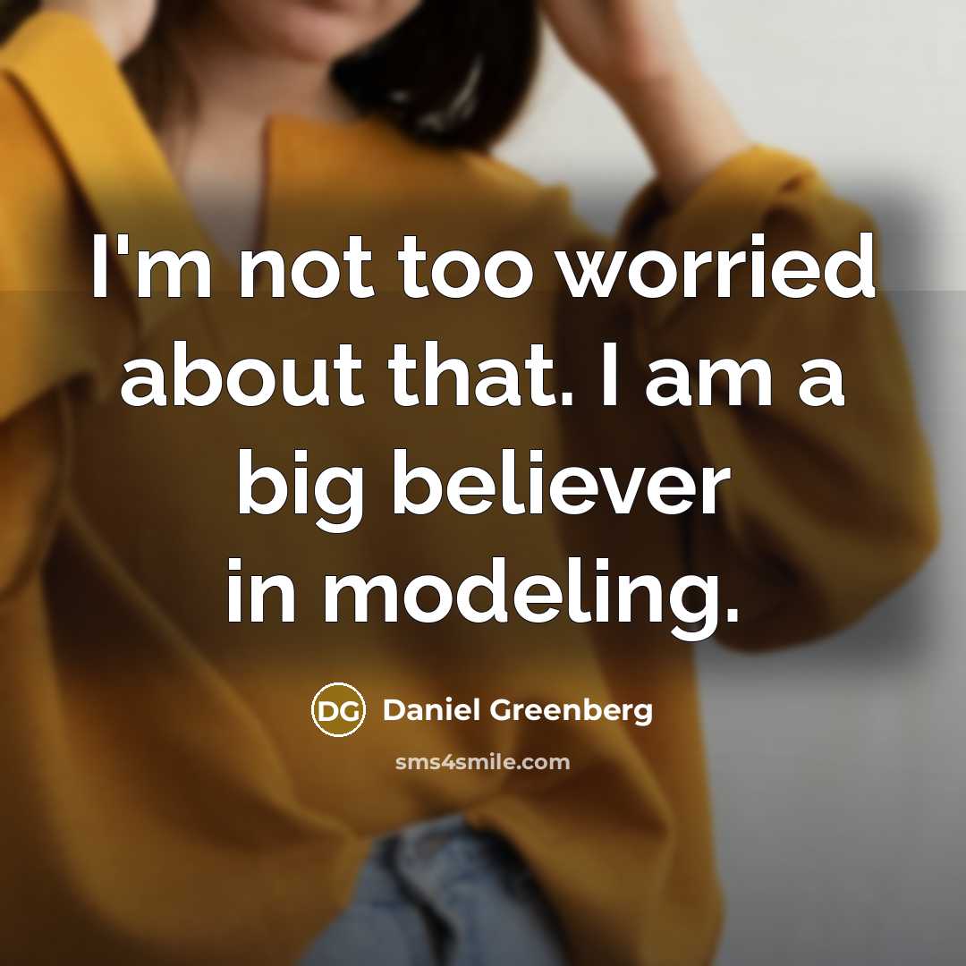 “I'm not too worried about that. I am a big…” quote by Daniel Greenberg