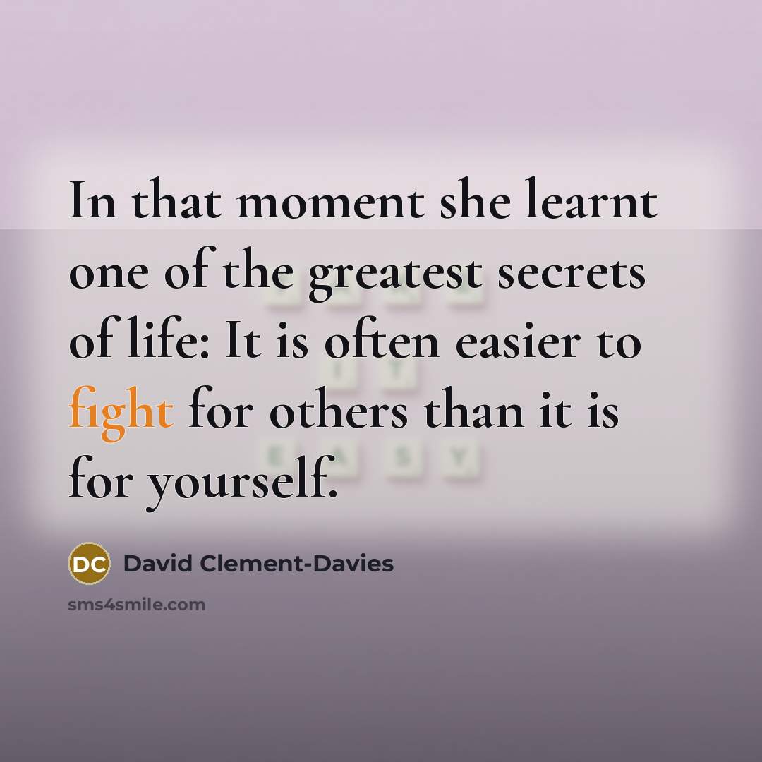 “In that moment she learnt one of the greatest secrets…” quote by David Clement-Davies