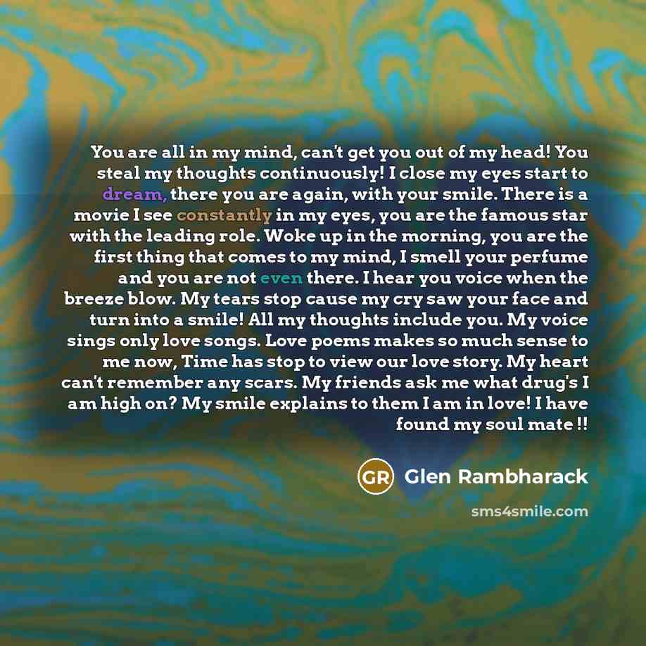 “You are all in my mind, can't get you out…” quote by Glen Rambharack